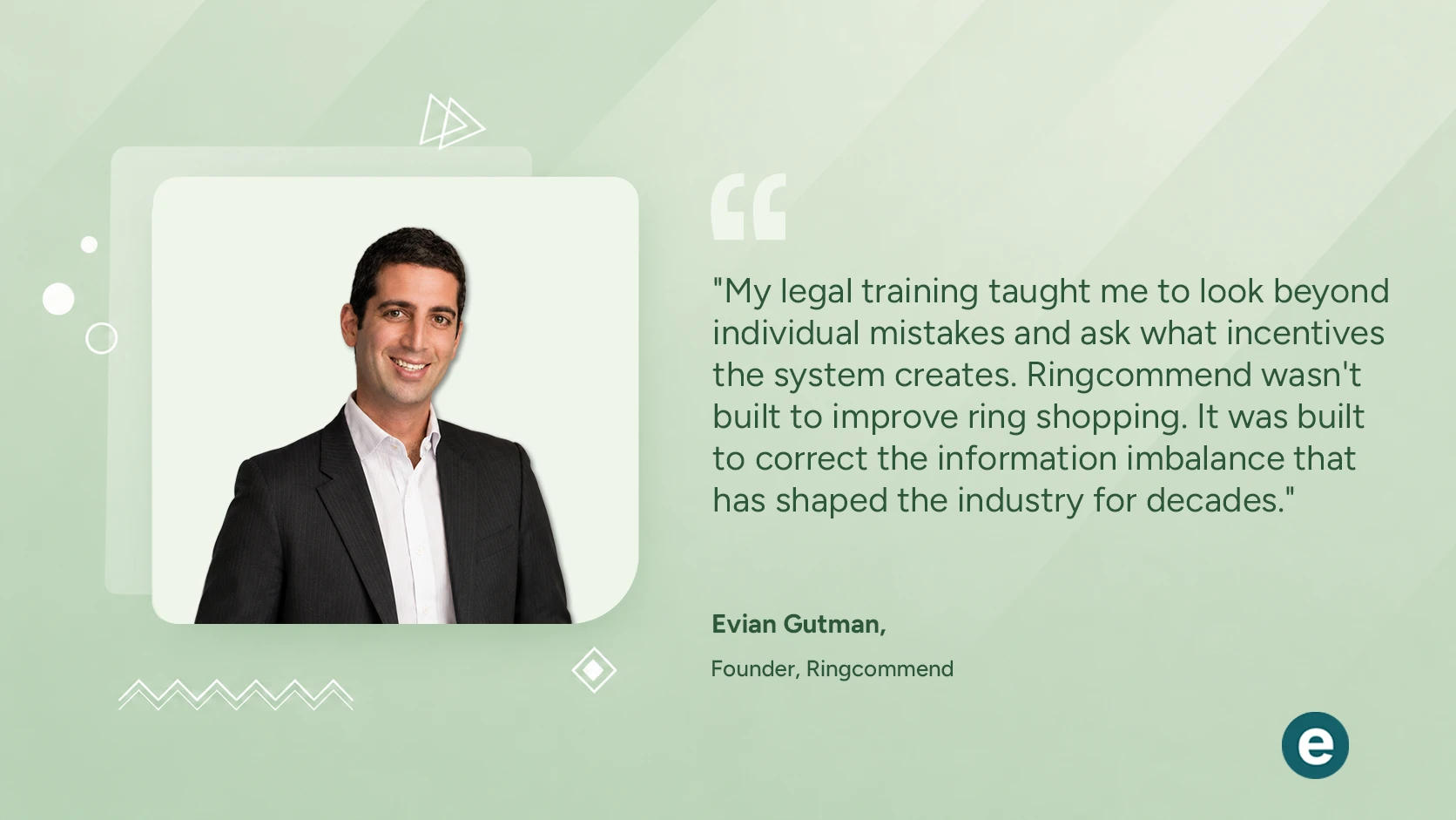 Integrating Guidance Into a Process Designed Around the Engagement Ring Industry