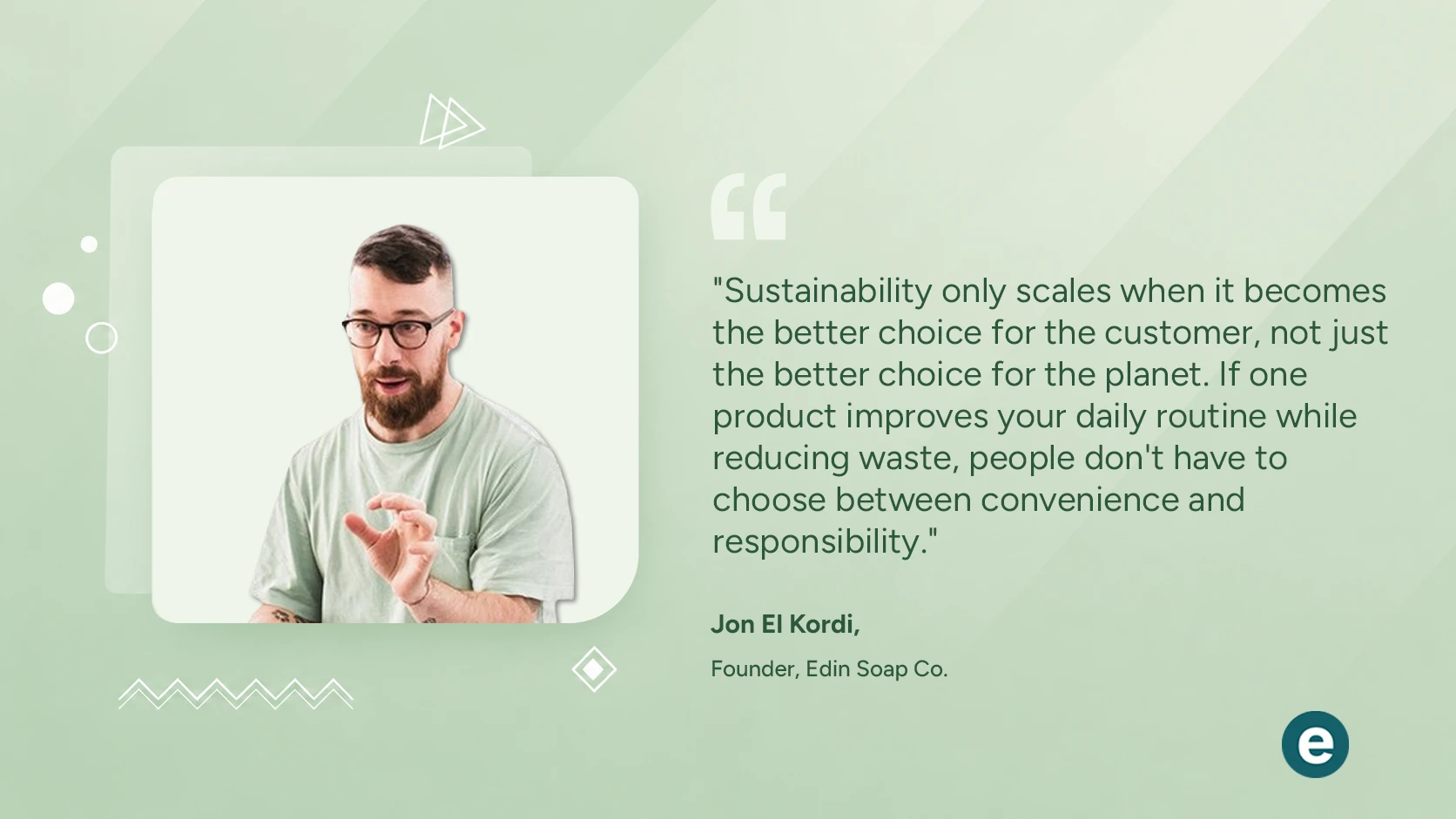 How Jon El Kordi Built Edin Soap Co. Through Brand Identity