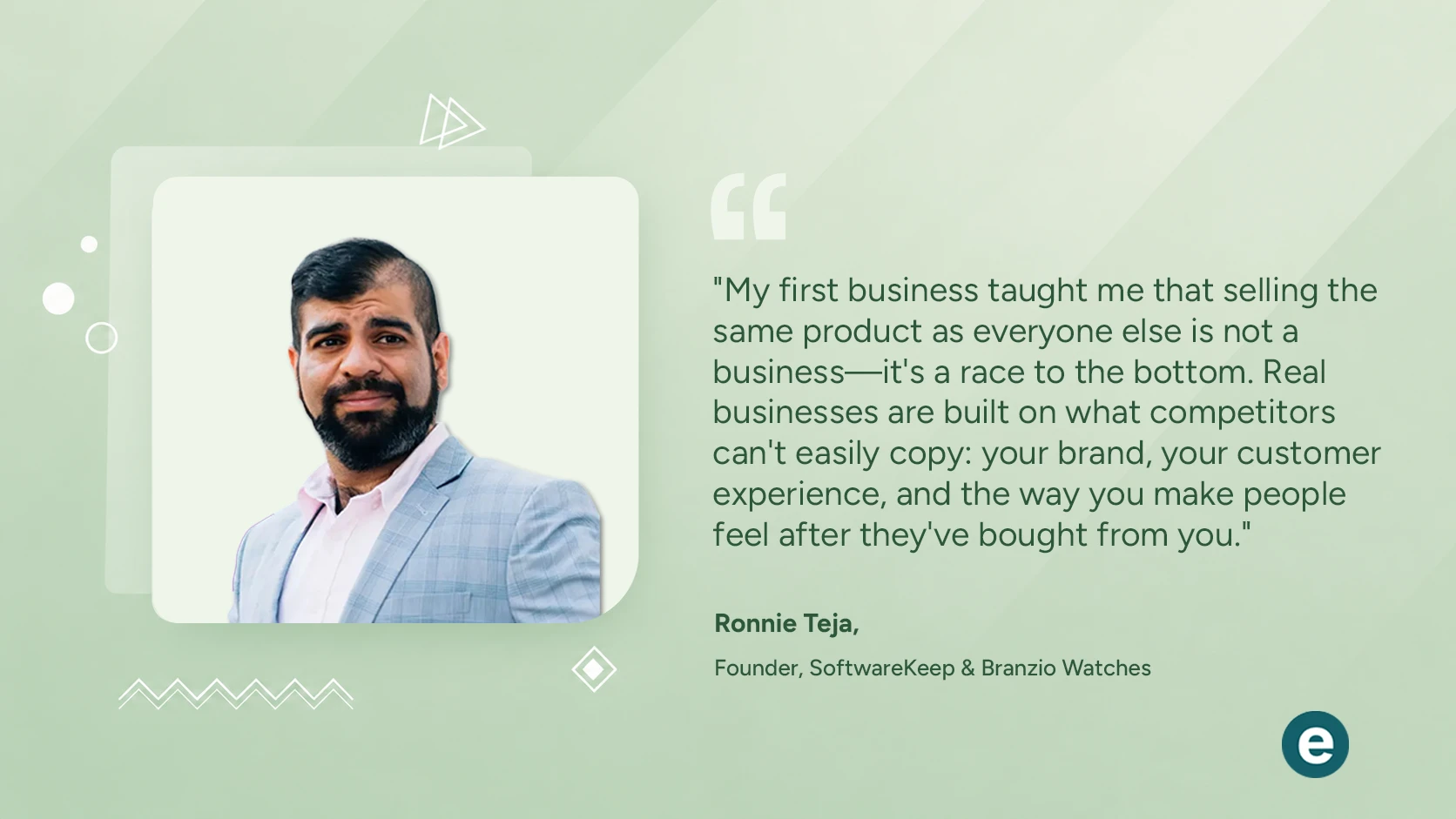 Ronnie Teja on Building SoftwareKeep & Branzio Watches