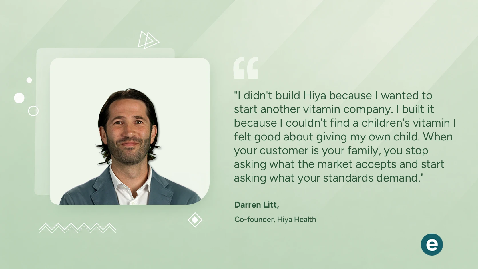 Darren Litt on Building Hiya Health for Healthier Kids